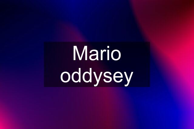 Mario oddysey