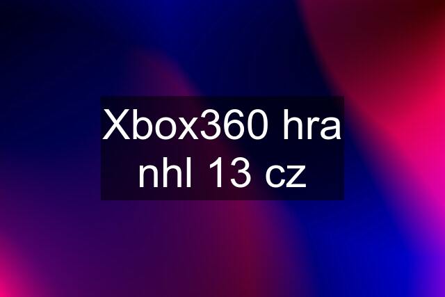 Xbox360 hra nhl 13 cz