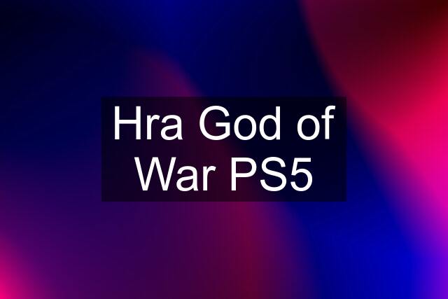 Hra God of War PS5