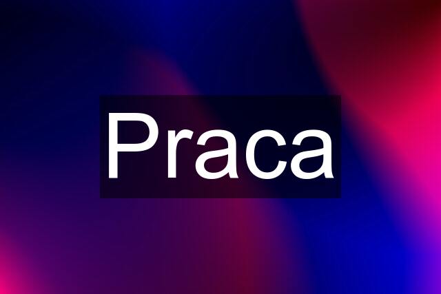 Praca