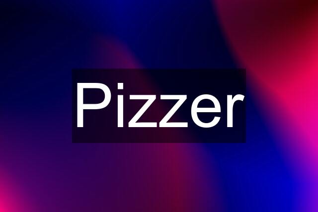 Pizzer