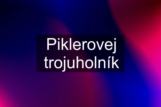 Piklerovej trojuholník