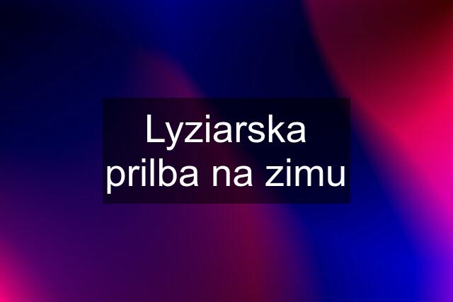 Lyziarska prilba na zimu