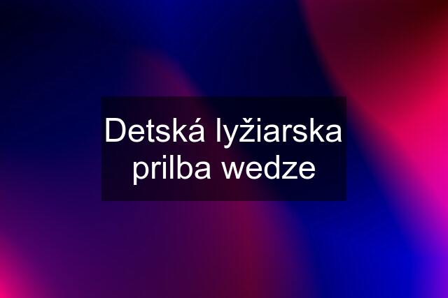 Detská lyžiarska prilba wedze