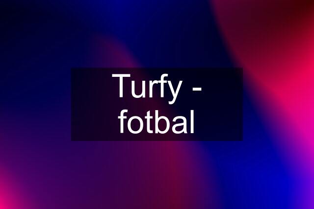 Turfy - fotbal