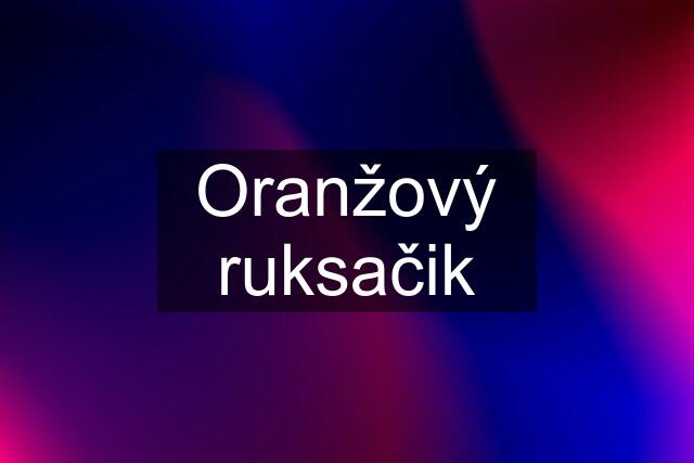 Oranžový ruksačik