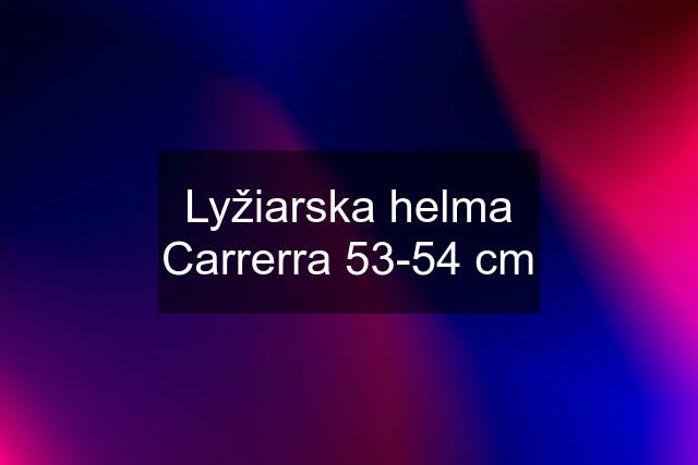 Lyžiarska helma Carrerra 53-54 cm