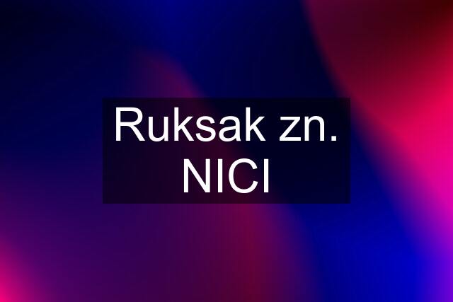 Ruksak zn. NICI