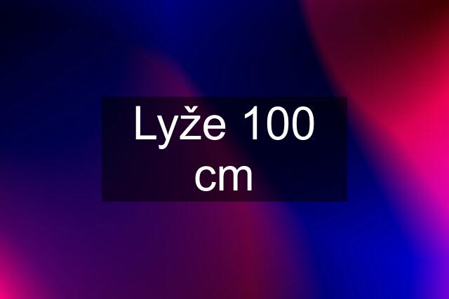 Lyže 100 cm