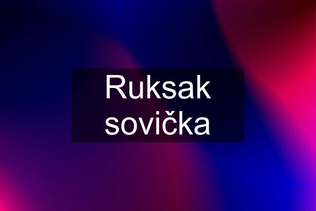 Ruksak sovička