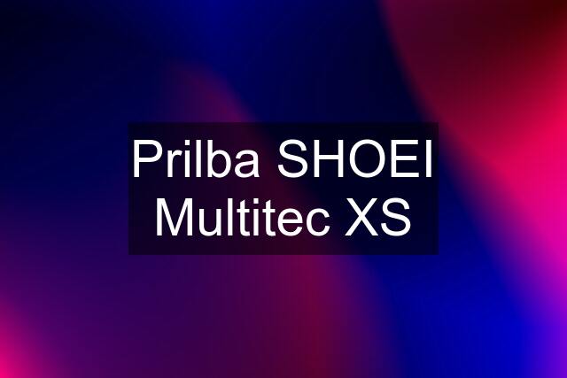 Prilba SHOEI Multitec XS