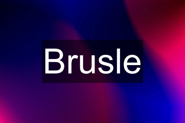 Brusle