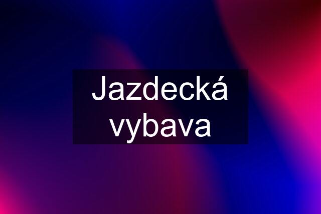 Jazdecká vybava