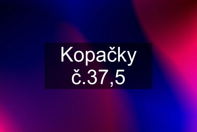 Kopačky č.37,5