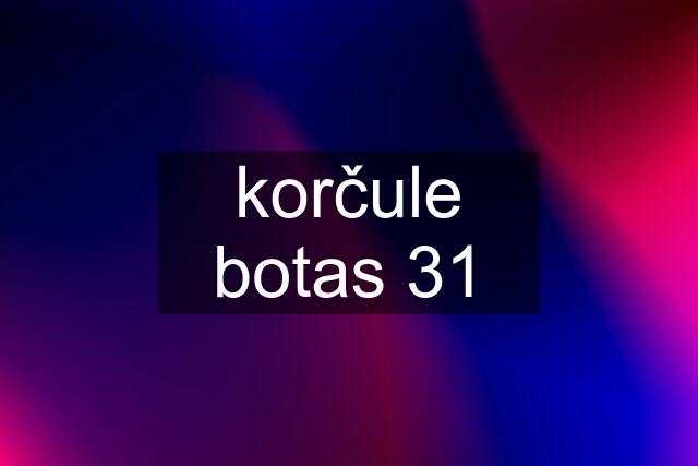 korčule botas 31