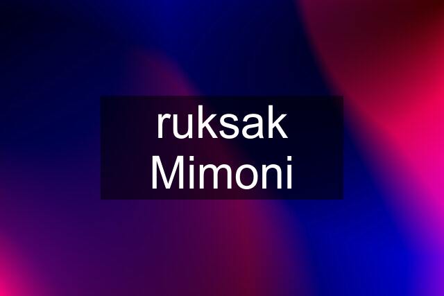 ruksak Mimoni