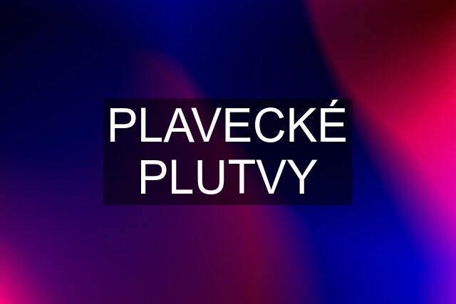 PLAVECKÉ PLUTVY