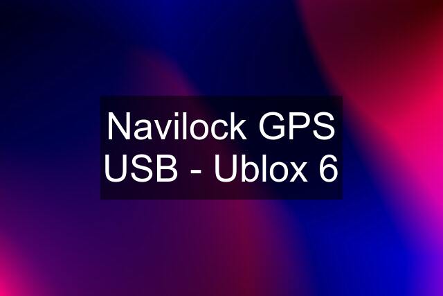 Navilock GPS USB - Ublox 6