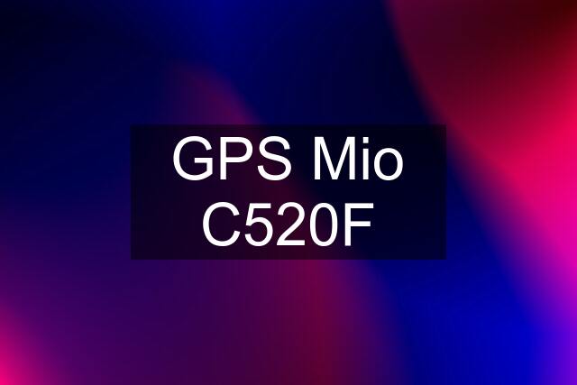 GPS Mio C520F