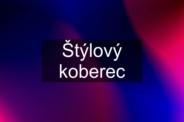 Štýlový koberec