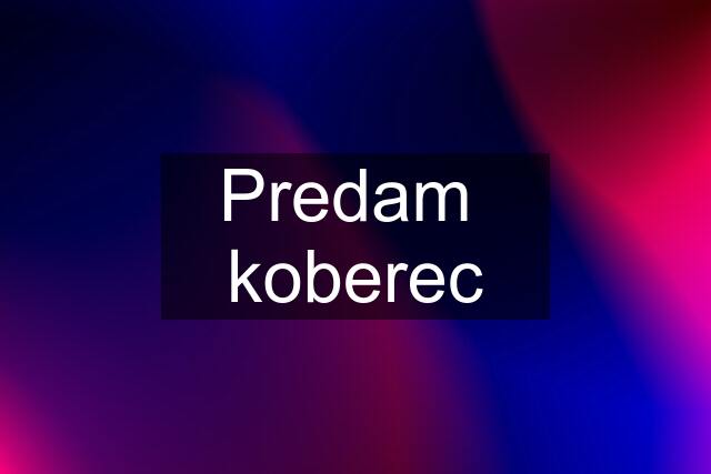 Predam  koberec