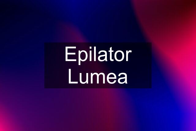 Epilator Lumea