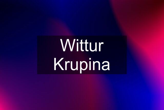 Wittur Krupina