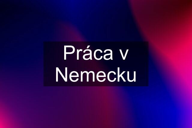 Práca v Nemecku