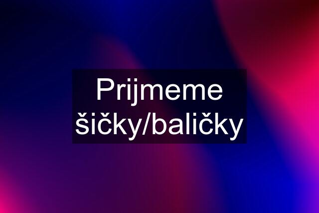 Prijmeme šičky/baličky