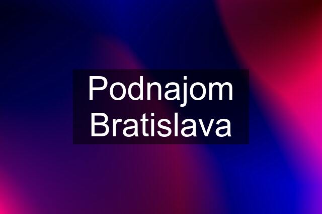 Podnajom Bratislava