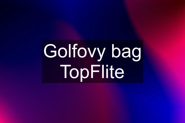 Golfovy bag TopFlite