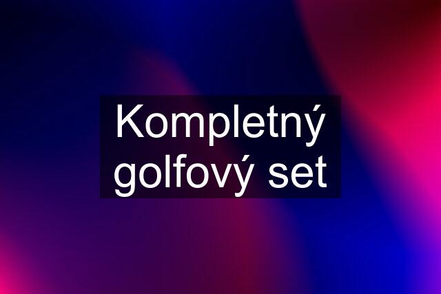 Kompletný golfový set