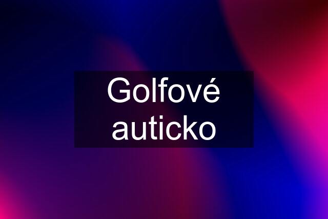 Golfové auticko