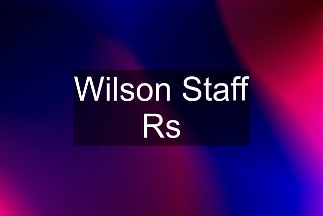 Wilson Staff Rs