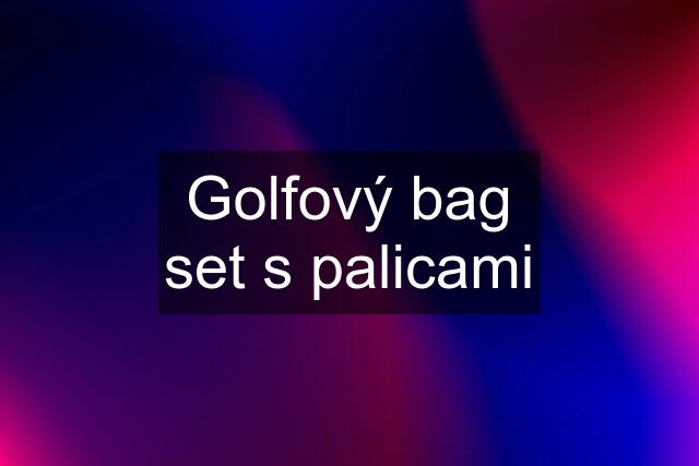 Golfový bag set s palicami