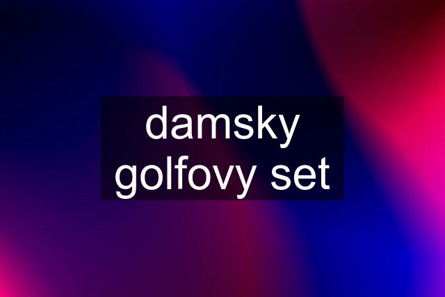 damsky golfovy set