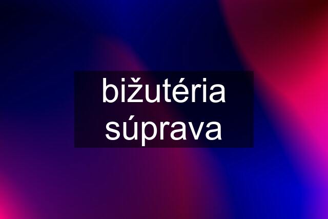 bižutéria súprava