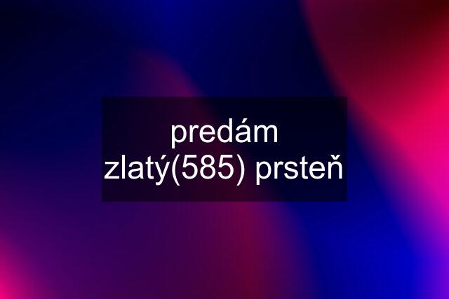 predám zlatý(585) prsteň