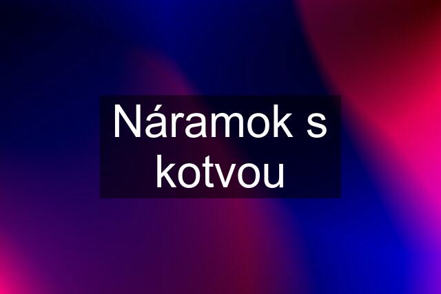 Náramok s kotvou