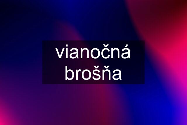 vianočná brošňa