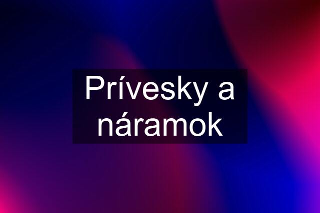 Prívesky a náramok