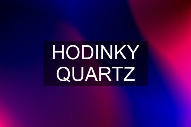 HODINKY QUARTZ