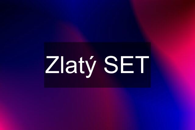 Zlatý SET