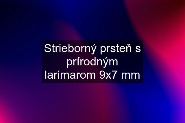 Strieborný prsteň s prírodným larimarom 9x7 mm