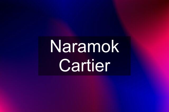 Naramok Cartier