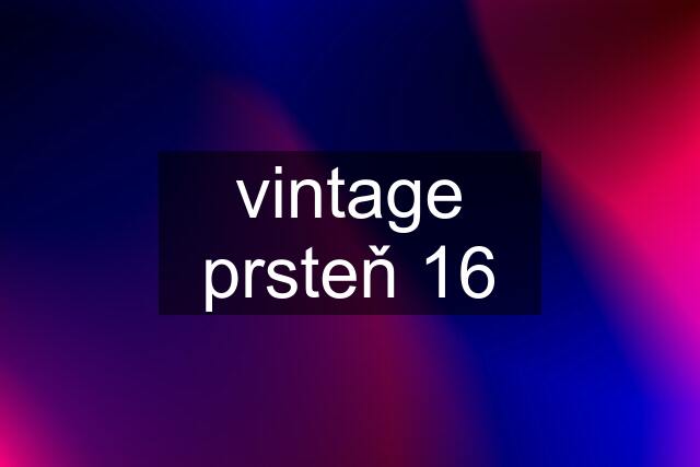 vintage prsteň 16