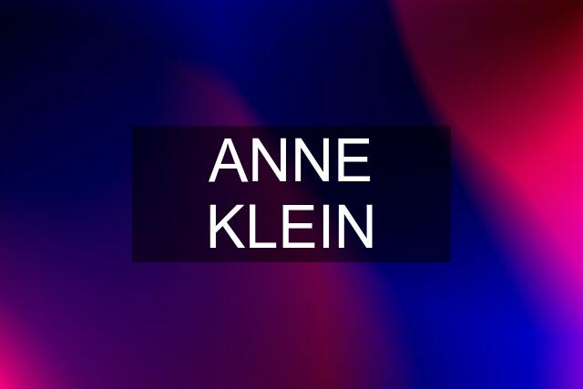 ANNE KLEIN