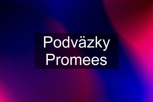 Podväzky Promees