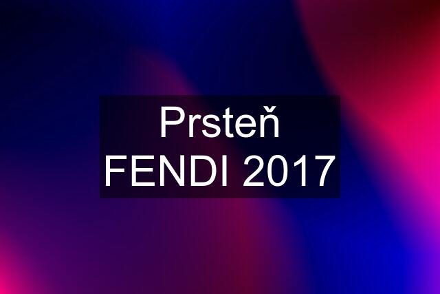 Prsteň FENDI 2017