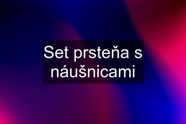 Set prsteňa s náušnicami